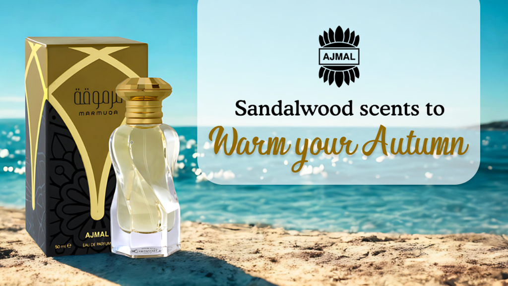 Why Are Sandalwood Scents Perfect for Warming Your Autumn Days?